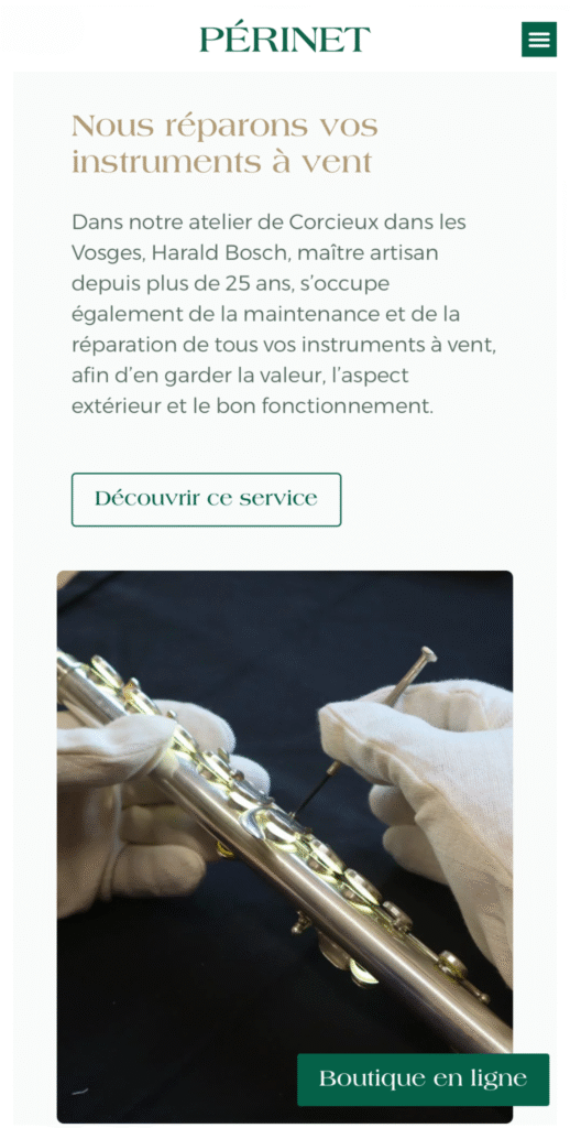 Capture d'écran mobile de la page "Nous réparons vos instruments à vent" du site perinet.fr. Elle contient un texte détaillant le service de réparation par Harald Bosch dans l'atelier de Corcieux, et une photo en gros plan de mains gantées réparant une flûte traversière.